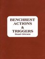 Benchrest Actions and Triggers