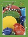 Collector's Encyclopedia of Fiesta Plus Harlequin Riviera and Kitchen Kraft