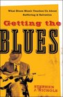 Getting the Blues: What Blues Music Teaches Us about Suffering and Salvation