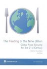 The Feeding of the Nine Billion Global Food Security for the 21st Century
