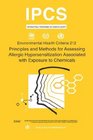 Principles and Methods for Assessing Allergic Hypersensitization Associated with Exposure to Chemicals Environmental Health Criteria Series No 212