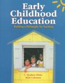Early Childhood Education: Building a Philosophy for Teaching