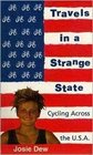 Travels in a Strange State Cycling Across the USA