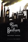 Tom Bedlam A Novel