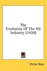 The Evolution Of The Oil Industry