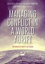 Managing Conflict In a World Adrift