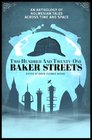 Two Hundred and TwentyOne Baker Streets An Anthology of Holmesian Tales Across Time and Space