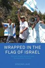 Wrapped in the Flag of Israel Mizrahi Single Mothers and Bureaucratic Torture