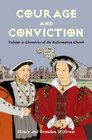 Courage and Conviction Chronicles of the Reformation Church