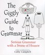 The Giggly Guide to Grammar