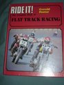 Ride It The Complete Book of Flat Track Racing