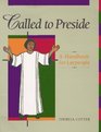 Called to Preside A Handbook for Laypeople