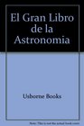 El Gran Libro De LA Astronomia