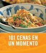101 Cenas En Un Momento/ 101 Dinners in one moment
