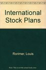 International Stock Plans The Practitioner's Guide to Exporting Employee Equity