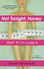 Not Tonight Honey Wait 'til I'm A Size 6