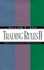 Trading Rules II More Strategies for Success