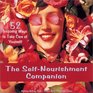 The SelfNourishment Companion 52 Inspiring Ways to Take Care of Yourself