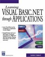 Learning Visual BasicNET Through Applications