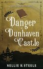 Danger at Dunhaven Castle: A Cate Kensie Mystery (Cate Kensie Cozy Mysteries)