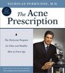 The Acne Prescription CD  The Perricone Program for Clear and Healthy Skin at Every Age