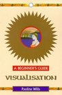 Visualisation A Beginner's Guide