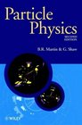 Particle Physics 2nd Edition