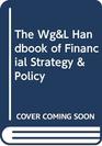 Warren Gorham  Lamont Handbook of Financial Strategy and Policy