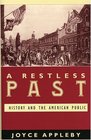 A Restless Past History and the American Public  History and the American Public