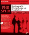 PHR/SPHR Professional in Human Resources Certification Study Guide