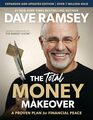 The Total Money Makeover Updated and Expanded A Proven Plan for Financial Peace