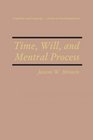 Time Will and Mental Process