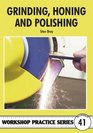 Grinding, Honing & Polishing (Workshop Practice)