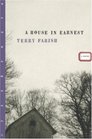 A House in Earnest A Novel