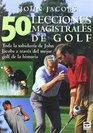 50 Lecciones Magistrales de Golf