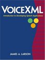 VoiceXML Introduction to Developing Speech Applications