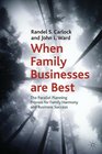 When Family Businesses are Best The Parallel Planning Process for Family Harmony and Business Success