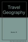 Travel Geography An Introduction to the Tourist Regions of the World