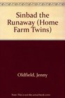 Home Farm Twins 2  Sinbad Runaway