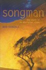 Songman The Story of an Aboriginal Elder of Uluru
