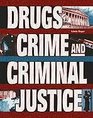 Drugs Crime and Criminal Justice