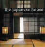 The Japanese House Architecture and Interiors