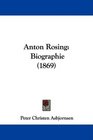 Anton Rosing Biographie