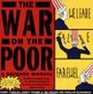 The War on the Poor A Defense Manual