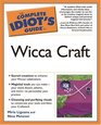 Complete Idiot's Guide to Wicca Craft