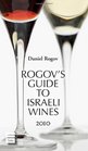 Rogov's Guide to Israeli Wines 2010