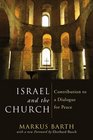 Israel and the Church Contribution to a Dialogue Vital for Peace