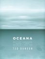 Oceana Our Endangered Oceans and What We Can Do to Save Them