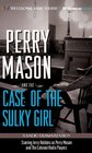 Perry Mason and the Case of the Sulky Girl A Radio Dramatization