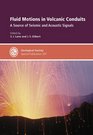 Fluid Motions in Volcanic Conduits A Source of Seismic and Acoustic Signals  Special Publication no 307